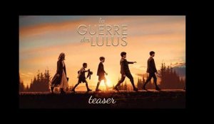 LA GUERRE DES LULUS - Teaser 2