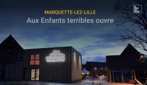 Marquette-lez-Lille : Aux Enfants terribles ouvre