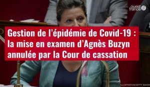 VIDÉO. Gestion de l’épidémie de Covid-19 : la mise en examen d’Agnès Buzyn annulée par la Cour de cassation