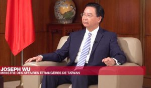Joseph Wu, chef de la diplomatie taïwanaise : "Taïwan veut être prête si la Chine nous envahit "