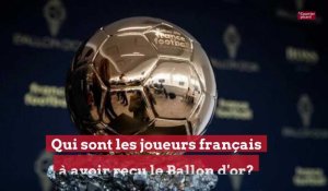 Ballon d'or 2022: qui sont les lauréats français depuis la création du trophée?