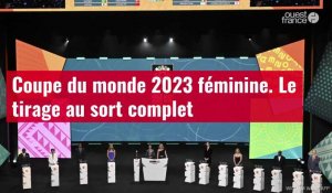 VIDÉO. Coupe du monde 2023 féminine : le tirage au sort complet
