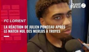 FC Lorient. La réaction de Julien Ponceau après le match nul à Troyes