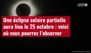 VIDÉO. Une éclipse solaire partielle aura lieu le 25 octobre : voici où vous pourrez l’observer