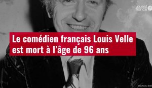 VIDÉO. Le comédien français Louis Velle est mort à l’âge de 96 ans