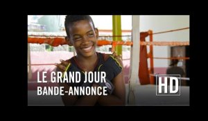 Le Grand Jour - Bande-annonce officielle HD