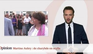 Martine Aubry : de Charybde en Scylla