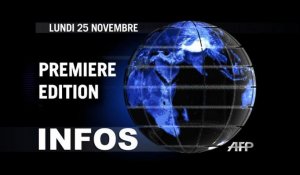 AFP - Le JT, 1ère édition du lundi 25 novembre