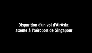 Disparition d'un vol AirAsia: attente à l'aéroport de Singapour
