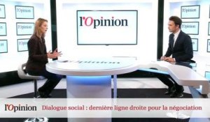 Dialogue social : dernière ligne droite pour la négociation