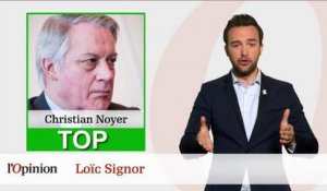 Le Top Flop : Christian Noyer tacle le gouvernement / Le terrible aveu de Bruno Le Roux