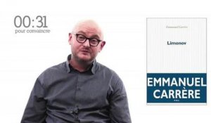 1 minute pour convaincre / Limonov de Emmanuel Carrère