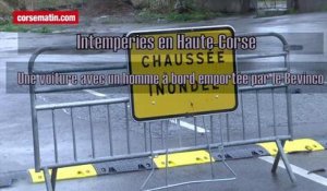 Intempéries en Haute-Corse : Une voiture avec un homme à bord emportée par le Bevinco