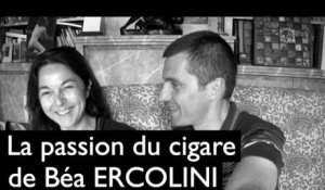 Béa Ercolini fume le cigare avec Mister Emma