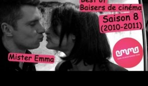 Best of des baisers de cinéma de la saison 8 (2010-2011) de Mister Emma