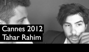 Festival de Cannes (23/05) : Tahar Rahim / A Perdre la Raison