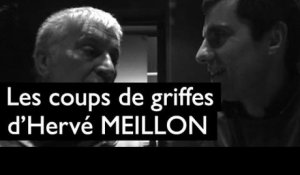 Les coups de griffes d'Hervé Meillon