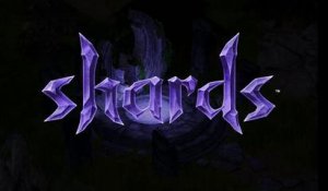 Shards Online - Shards : un Trailer d'annonce