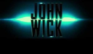 JOHN WICK Bande Annonce VF