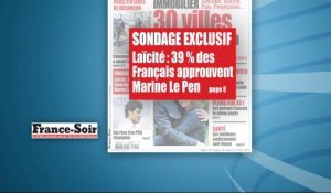 "Laïcité : 39 % des Français approuvent Marine Le Pen" (France Soir)