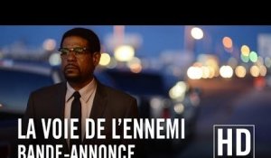 La Voie de l'Ennemi - Bande-annonce officielle HD