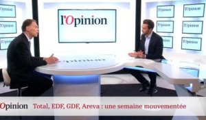 Décryptage : Total, EDF, GDF, AREVA : une semaine mouvementée