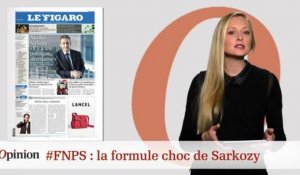 #tweetclash : #FNPS : la formule choc de Sarkozy