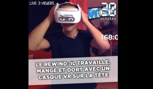 Il travaille, mange et dort avec un casque de réalité virtuelle sur la tête