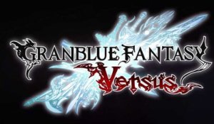 Granblue Fantasy Versus - Bande-annonce de Lowain