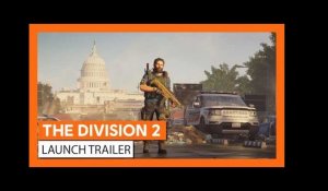 OFFICIAL THE DIVISION 2 - LAUNCH TRAILER