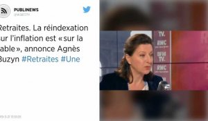 Retraites. La réindexation sur l'inflation est « sur la table », annonce Agnès Buzyn.