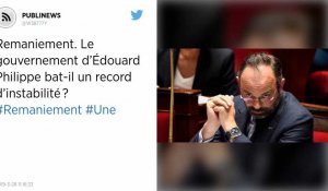 Remaniement. Le gouvernement d'Édouard Philippe bat-il un record d'instabilité ?
