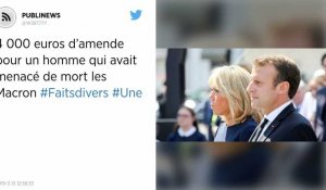 4 000 euros d'amende pour un homme qui avait menacé de mort les Macron