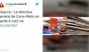 Le directeur général de Corse-Matin placé en garde à vue pour « abus de biens sociaux »