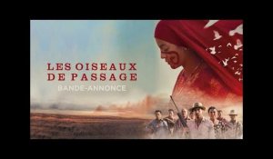 LES OISEAUX DE PASSAGE - Un film de Cristina Gallego &amp; Ciro Guerra
