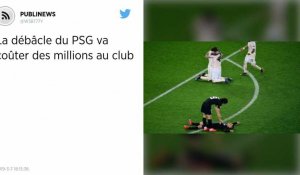 La débâcle du PSG va coûter des millions au club