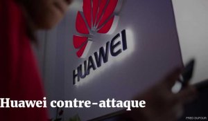 Huawei va lancer une offensive en justice contre la «tyrannie» américaine