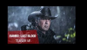 RAMBO : LAST BLOOD - Teaser VF