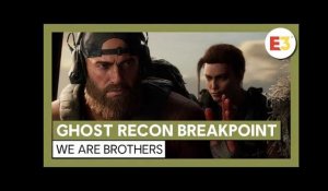 Ghost Recon Breakpoint: E3 2019 We are Brothers Gameplay Trailer