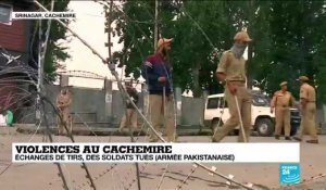 Violences au Cachemire : échanges de tirs, des soldats tués selon l'armée pakistanaise