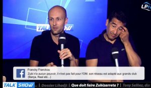 Talk Show du 22/08, partie 4 : que doit faire Zubizarreta pour renverser la vapeur ?