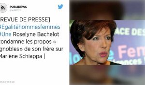 Roselyne Bachelot condamne les propos « ignobles » de son frère sur Marlène Schiappa