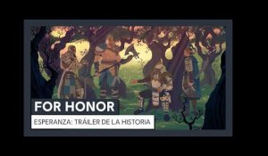 For Honor - Hope Story Trailer