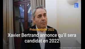 Présidentielle : Xavier Bertrand annonce qu’il sera candidat en 2022 