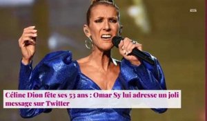 Céline Dion fête ses 53 ans : Omar Sy lui adresse un joli message sur Twitter