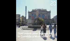 Montpellier: Quel avenir pour la place de la Comédie?
