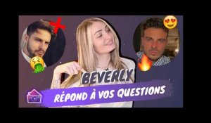 Beverly (LPDLA8) répond à vos questions sur Noah, mariage, prochaine télé, enfants, Alix...