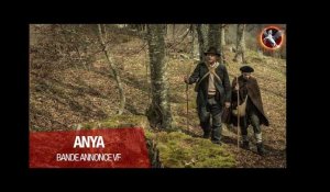 ANYA - Bande annonce VF