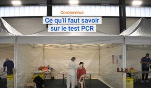 Coronavirus : ce qu'il faut savoir  sur le test PCR