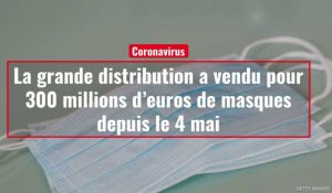 La grande distribution a vendu pour 300 millions d’euros de masques depuis le 4 mai